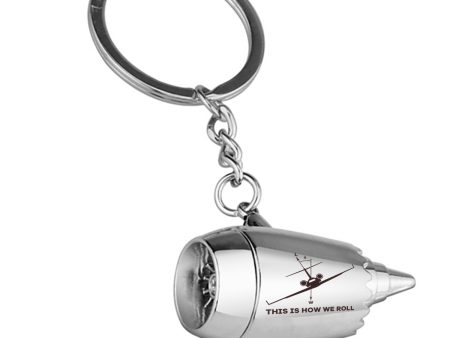 This is How We Roll Designed Airplane Jet Engine Shaped Key Chain Discount